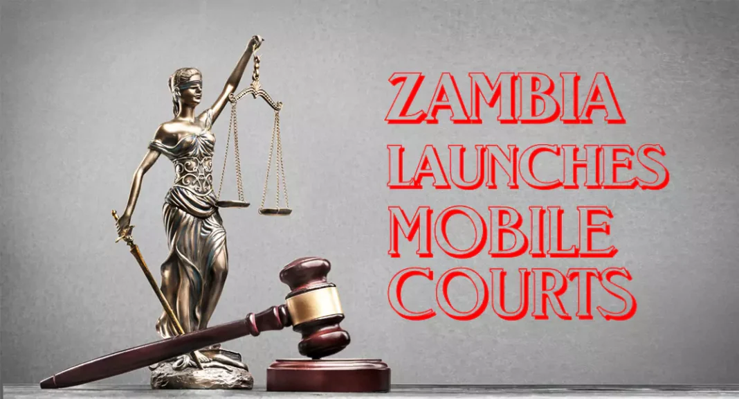 Zambia Launches Mobile courts